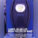 Lampu Jalan merk Fullux 50 watt lampu jalan merk fullux